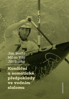 Kondiční a somatické předpoklady ve vodním slalomu - titulka