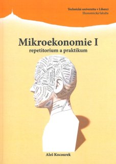 Mikroekonomie I: repetitorium a praktikum - titulka