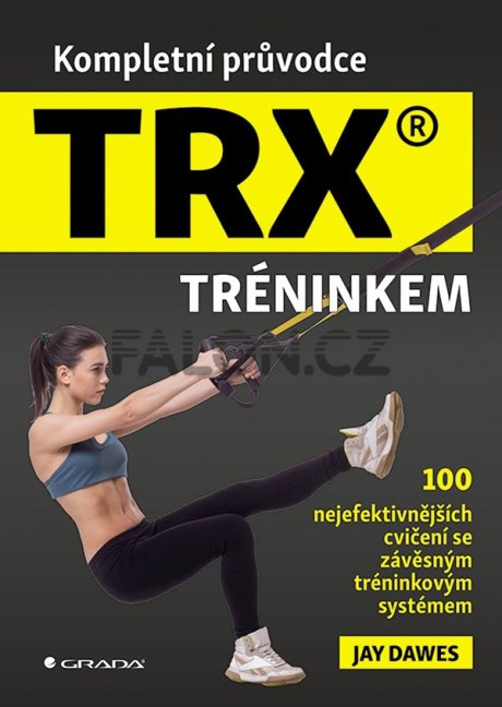 Kompletní průvodce TRX tréninkem - titulka Kompletní průvodce TRX tréninkem - titulka