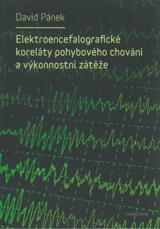 Elektroencefalografické koreláty pohybového chování a výkonnostní zátěže - titulka