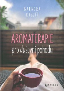 Aromaterapie pro duševní pohodu - titulka