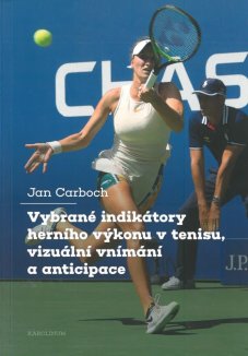 Vybrané indikátory herního výkonu v tenisu, vizuální vnímání a anticipace - titulka