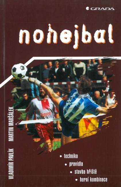 Nohejbal: technika, pravidla, stavba hřiště, herní kombinace - titulka