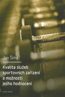 Kvalita služeb sportovních zařízení a možnosti jejího hodnocení - titulka